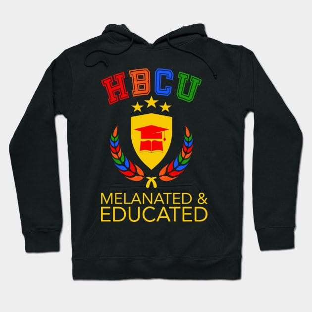 HBCU Grad Crest Melanated and Educated Melanin Hoodie by blackartmattersshop